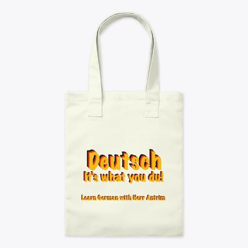 Deutsch: It's What you du!